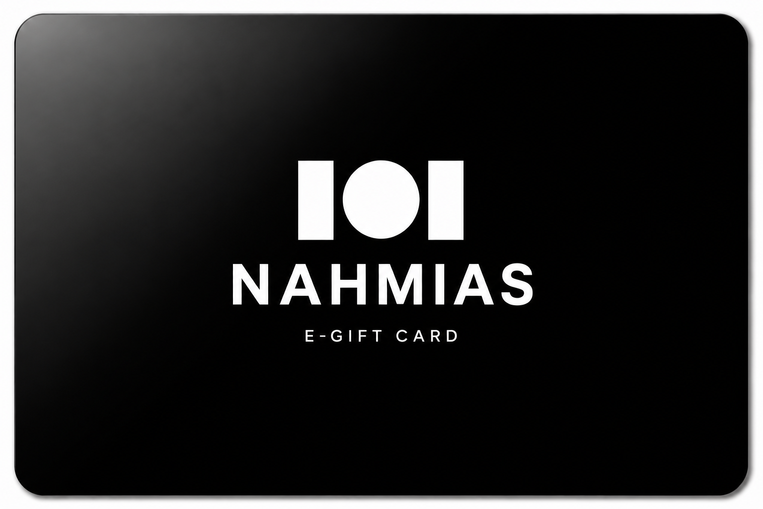 NAHMIAS E-Gift Card